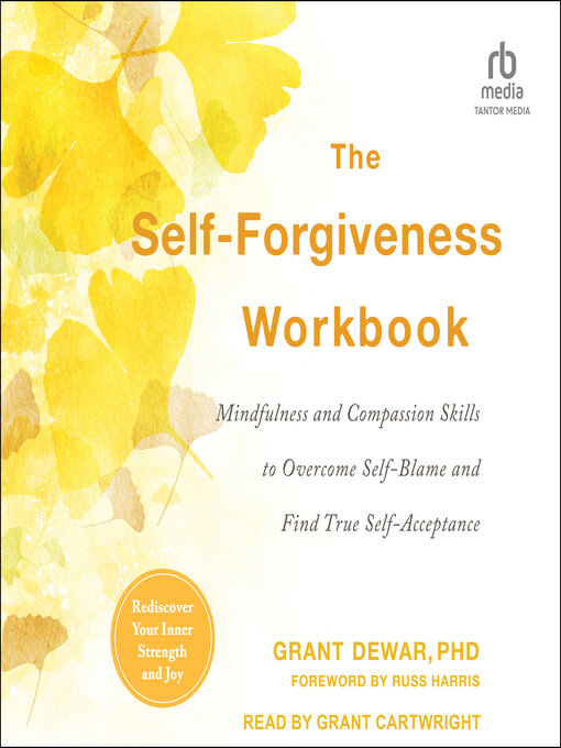 Title details for The Self-Forgiveness Workbook by Grant Dewar, PhD - Available